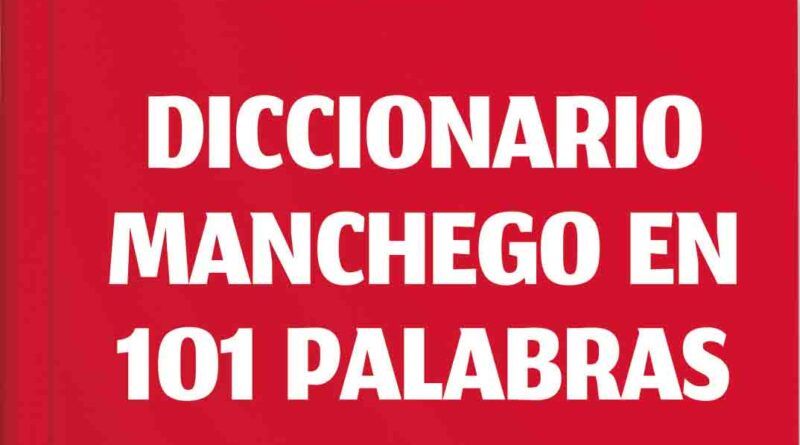 Cerveza LA SAGRA lanza el Diccionario Manchego en 101 palabras
